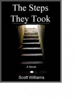 The Steps They Took - Scott A. Williams