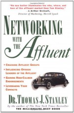 Networking with the Affluent - Thomas J. Stanley