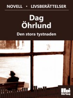 Den stora tystnaden - Dag Öhrlund