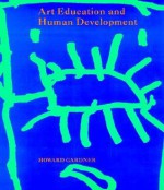 Art Education and Human Development - Howard Gardner