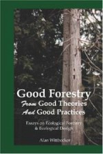 Good Forestry - Alan E. Wittbecker