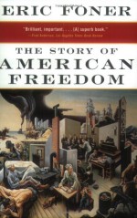 The Story of American Freedom - Eric Foner