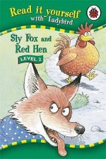 Sly Fox And Red Hen (Read It Yourself Level 2) - Peter Stevenson