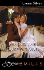 Behind the Duke's Door - Lynne Silver