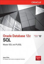 Oracle Database 12c SQL - Jason Price