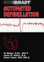 Automated Defibrillation - Al Weigel, James M. Atkins, James Taylor