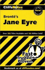 Cliffsnotes on Bronte's Jane Eyre - Karin Jacobsen, Mary Ellen Snodgrass