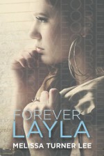 Forever Layla - Melissa Turner Lee