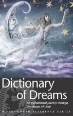 Dictionary of Dreams (Wordsworth Reference) (Wordsworth Collection) - Gustavus Hindman Miller