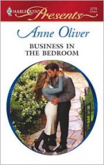 Business in the Bedroom (Undressed by the Boss) - Anne Oliver