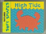 Textured Soft Shapes: High Tide - Ikids, Kate Davis, Bob Filipowich