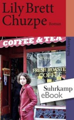 Chuzpe: Roman (suhrkamp taschenbuch) (German Edition) - Lily Brett, Melanie Walz