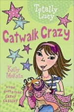 Catwalk Crazy - Kelly McKain