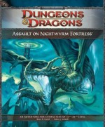 Assault on Nightwyrm Fortress: Adventure P3 for 4th Edition D&D - Bruce R. Cordell, Shawn Merwin, Scott Fitzgerald Gray, Jennifer Clarke Wilkes