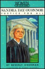 Sandra Day O'Connor: Justice for All - Beverly Gherman, Robert Masheris