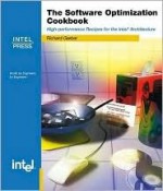 The Software Optimization Cookbook: High-Performance Recipes for the Intel Architecture - Richard Gerber