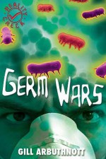 Germ Wars (Reality Check) - Gill Arbuthnott, Mike Phillips