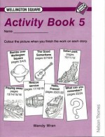 Wellington Square Activity Book 5 - Wendy Wren