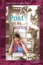 Post uit de oorlog - Anna Woltz, Wout Woltz