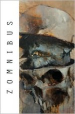 Zomnibus Volume 1 - Shane McCarthy, El Torres, Ashley Wood, Chris Bolton, Yair Herrera