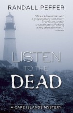 Listen to the Dead - Randall Peffer