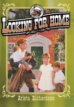 Looking for Home - Arleta Richardson