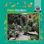 Patio Gardens - Lori Kinstad Pupeza