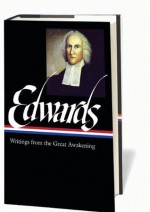 Jonathan Edwards: Writings from the Great Awakening (Library of America) - Jonathan Edwards, Philip F. Gura