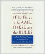 If Life Is a Game, These Are the Rules - Cherie Carter-Scott, Jack Canfield