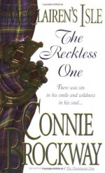 McClairen's Isle: The Reckless One - Connie Brockway