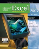 Microsoft Office Excel 2003: A Professional Approach, Specialist Student Edition W/ CD-ROM - Kathleen Stewart