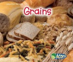 Grains - Nancy Dickmann