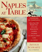 Naples at Table : Cooking in Campania - Arthur Schwartz