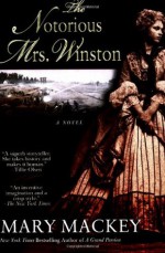 The Notorious Mrs. Winston - Mary Mackey