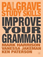 Improve Your Grammar - Mark Harrison, Vanessa Jakeman, Ken Paterson