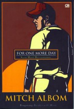 For One More Day (Satu Hari Bersamamu) - Mitch Albom, Olivia Gerungan