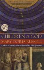 Children of God - Mary Doria Russell