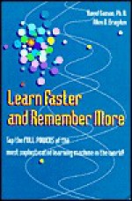 Learn Faster and Remember More - David Gamon, Allen D. Bragdon