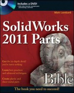 Solidworks 2011 Parts Bible - Matt Lombard