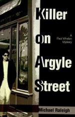 Killer on Argyle Street - Michael Raleigh