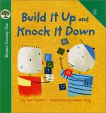 Build It Up and Knock It Down - Tom Hunter, James Yang