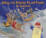 Adding with Sebastian Pig and Friends at the Circus - Jill Anderson, Huntington Amy