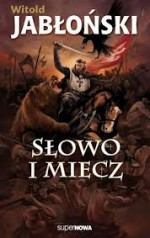 Słowo i miecz - Witold Jabłoński