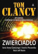 Zwierciadło - Tom Clancy, Jeff Rovin, Steve Pieczenik