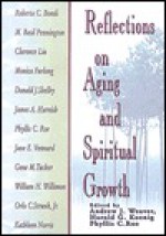 Reflections on Aging and Spiritual Growth - Andrew J. Weaver