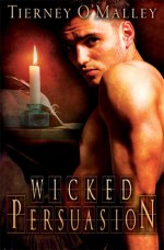 Wicked Persuasion - Tierney O'Malley