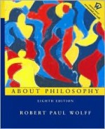 About Philosophy - Robert Paul Wolff