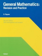 General Mathematics: Revision and Practice - David Rayner