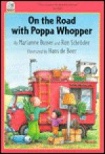 On the Road With Poppa Whopper - Marianne Busser, Ron Schröder, Hans de Beer