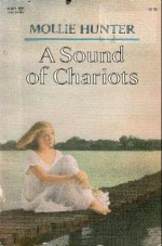 A Sound of Chariots - Mollie Hunter